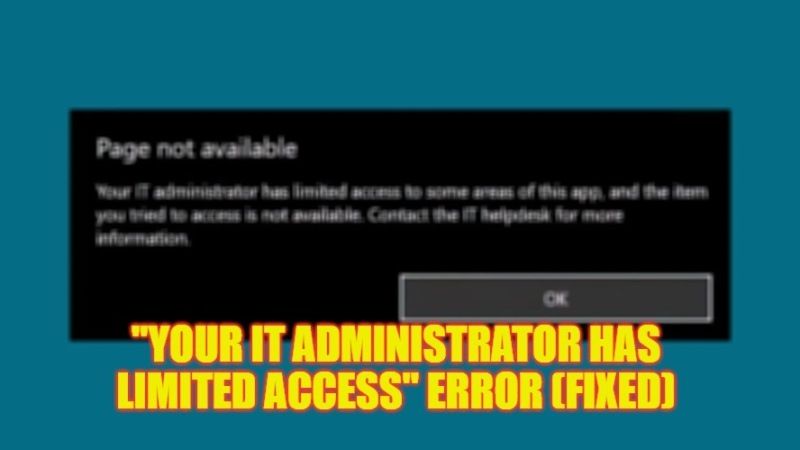 how to fix your it administrator has limited access error message on windows