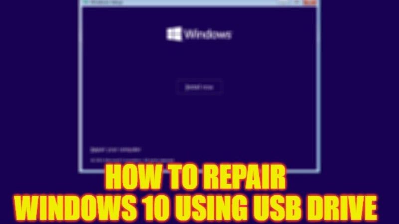 how to repair windows 10 using usb drive
