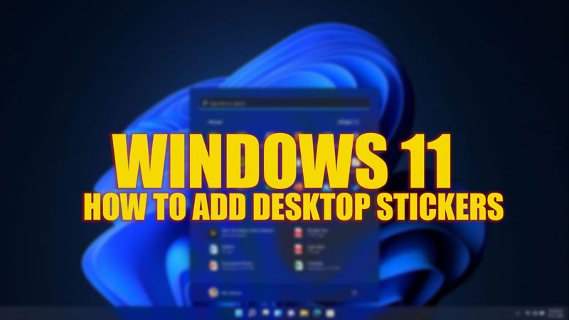 Add Desktop Stickers on Windows 11