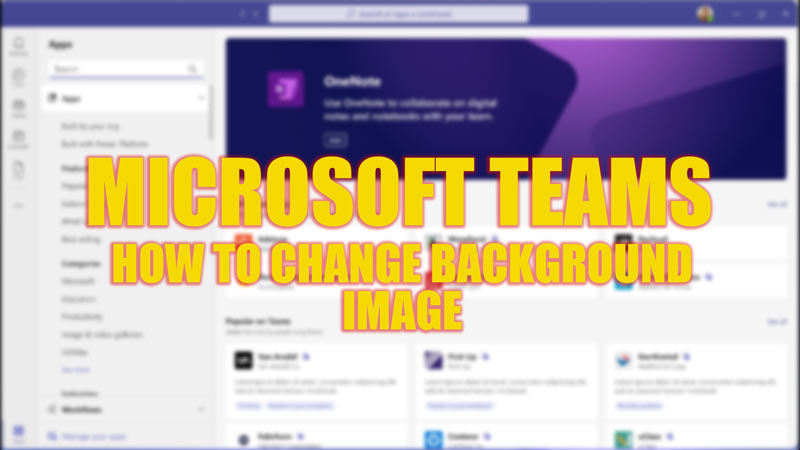 Change background image on Microsoft Teams