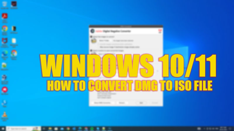 Convert DMG to ISO on Windows 10/11