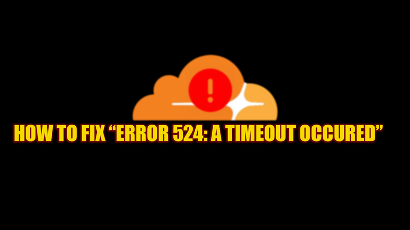 Fix Error 524: A Timeout Occurred