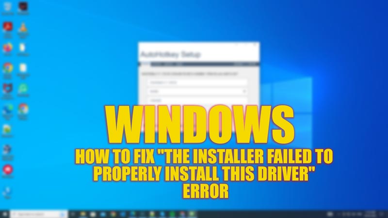 Fix; The installer failed to properly install this driver error