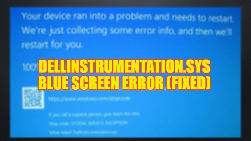 how to fix dellInstrumentation.sys failed blue screen error