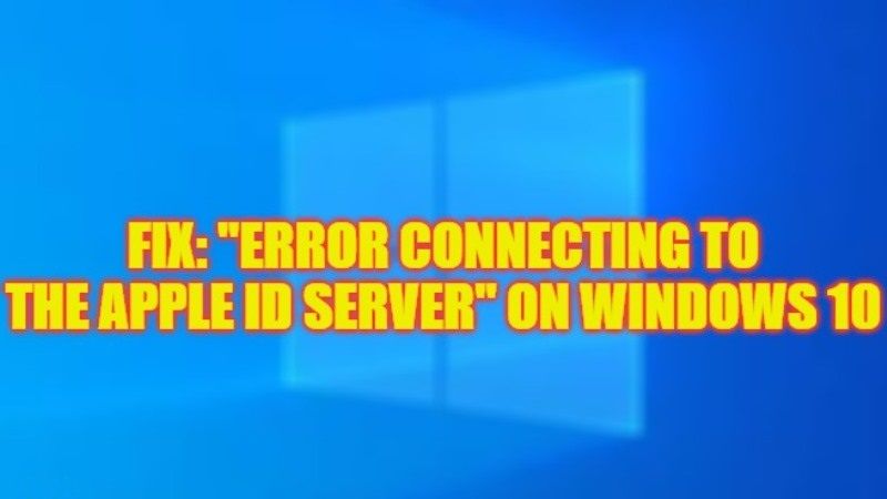 как исправить ошибку при подключении к серверу Apple ID на Windows 10