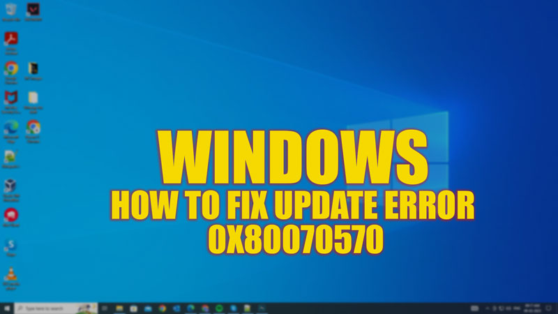 Исправлено: код ошибки Центра обновления Windows 0x80070570