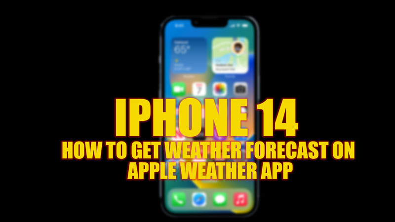 iPhone 14: Get Apple Weather app Weather Forecast