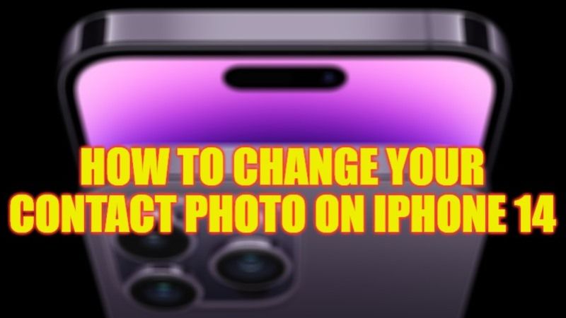 How To Change Contact Picture On Iphone 14