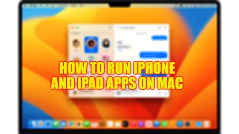 how to launch and run iphone and ipad apps on mac