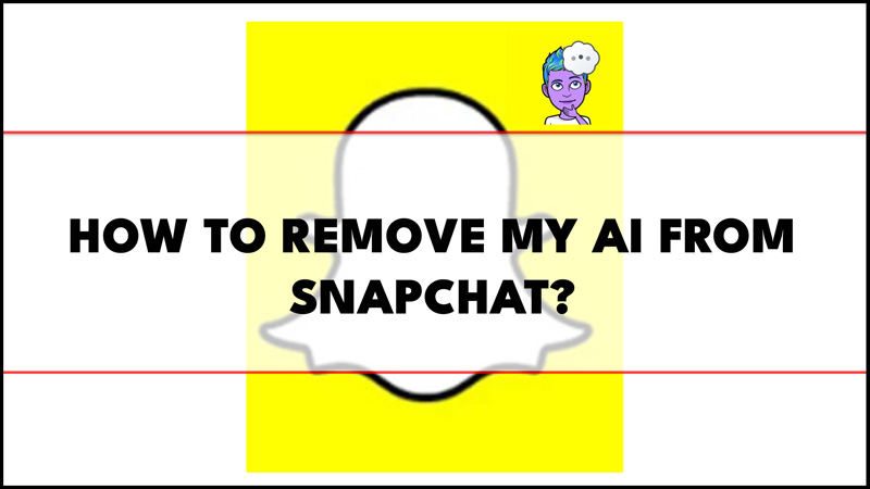 Remove My Ai on Snapchat