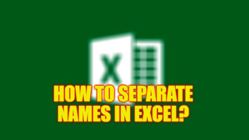 how to separate names in excel