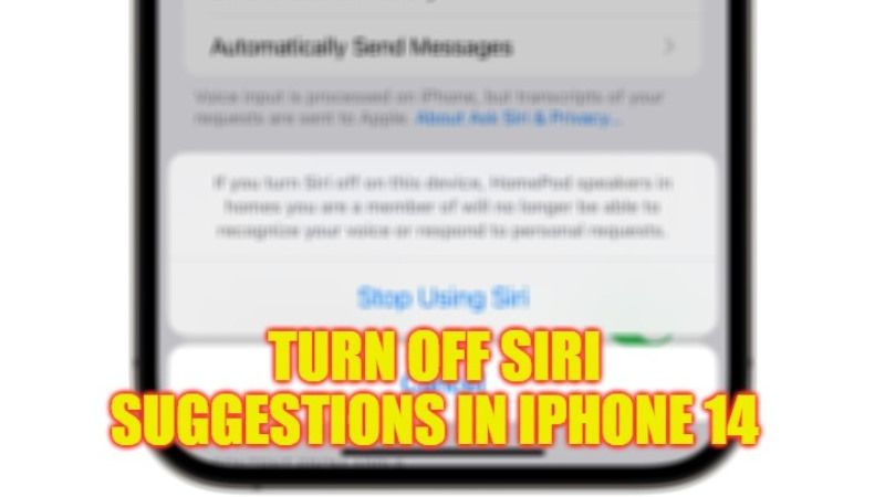 how to turn off siri suggestions in iphone 14