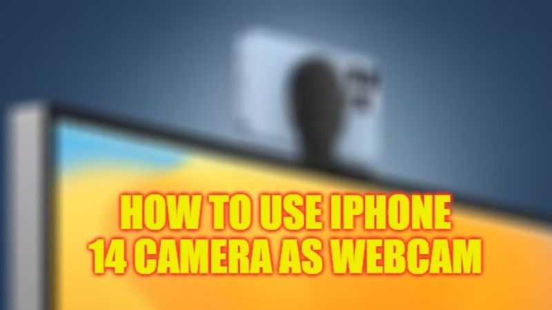 how to use iphone 14 camera as webcam