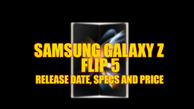 Samsung Galaxy Z Flip 5: release date, Specs, & Price