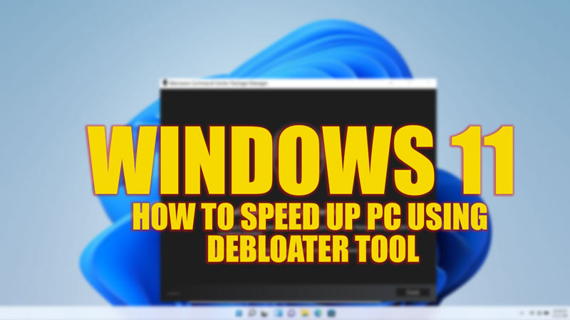 Windows 11: ускорьте работу ПК с помощью инструмента Debloater