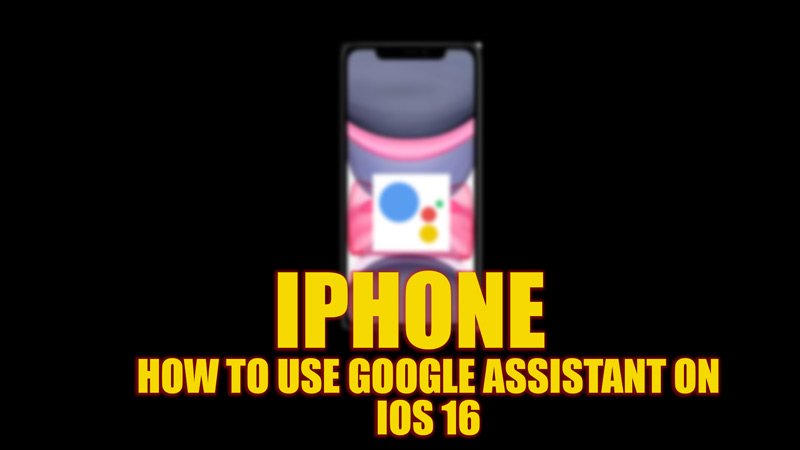 iPhone: How to use Google Assistant