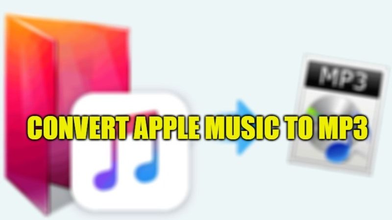 How to Convert Apple Music to MP3