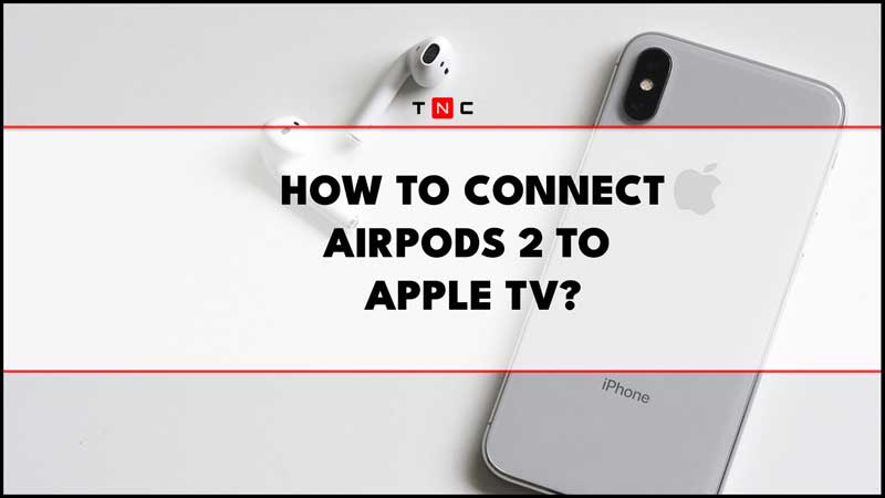 Подключите Airpod Pro к Apple TV