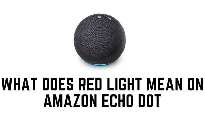 Amazon Echo Dot: Red Light