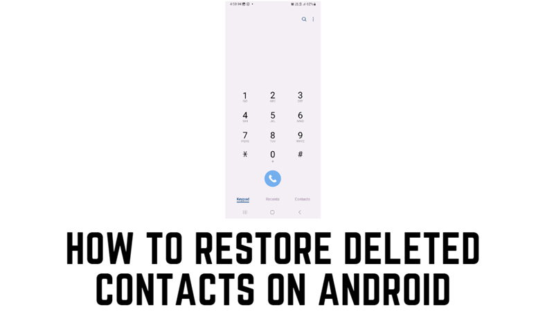 Restore Deleted Contacts on Android