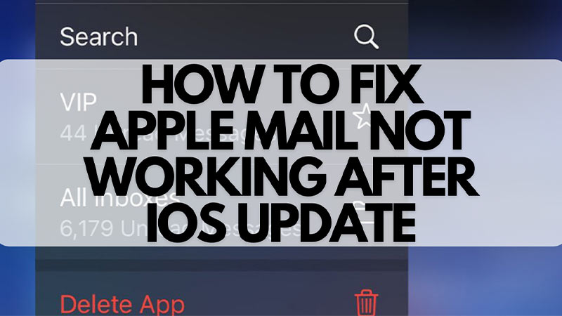 mail app not working after ios 17 update