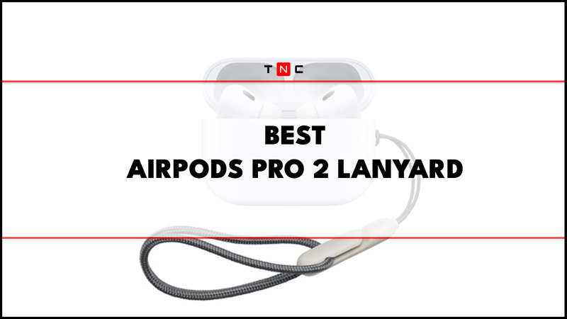 Best AirPods Pro 2 Lanyard