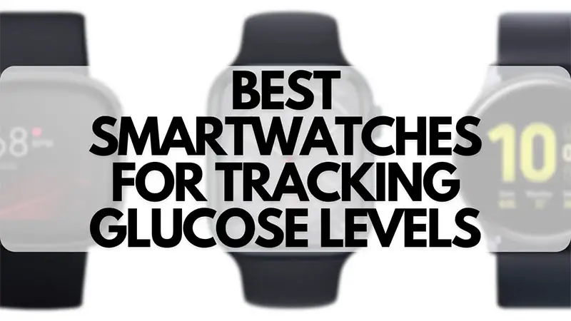 smartwatches monitor glucose levels diabetic cgm
