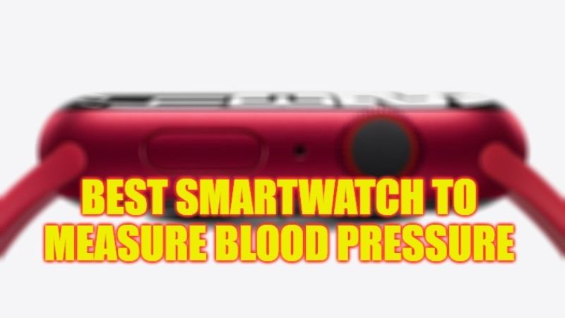 best smartwatch measure blood pressure