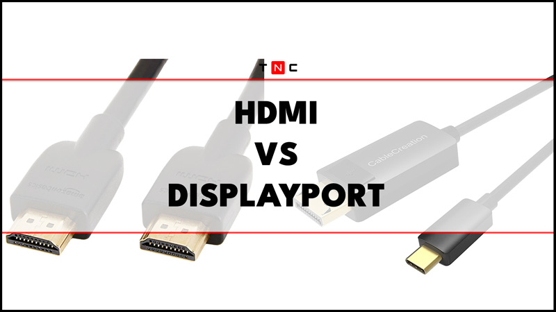 HDMI vs DisplayPort