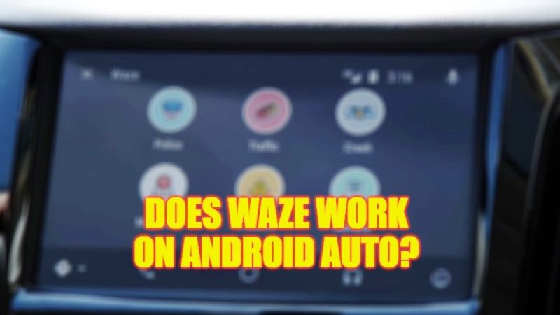 работает ли waze на android auto