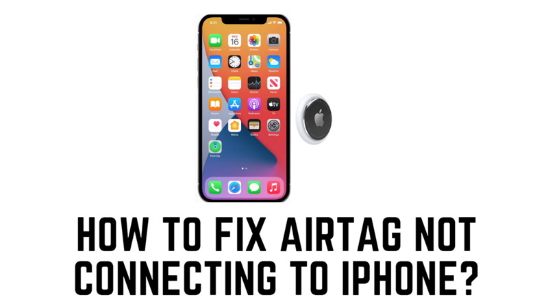 Исправлено: AirTag не подключается к iPhone
