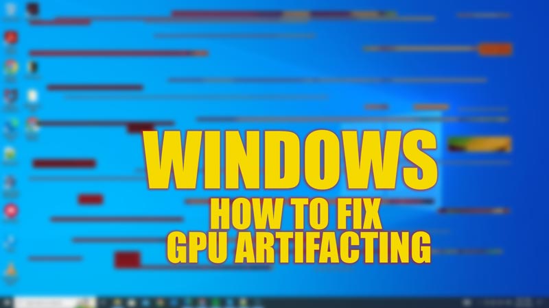 Fix: GPU Artifacts error on Windows