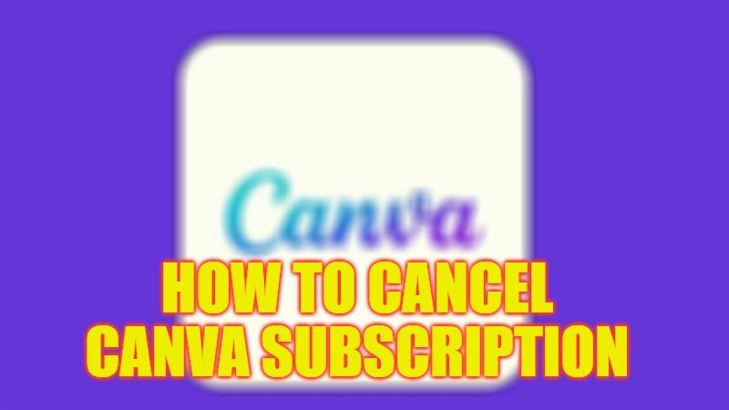 how to cancel canva subscription