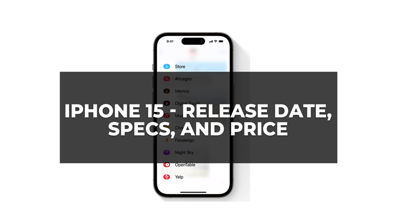 iPhone 15 Release Date, Specs, & Price