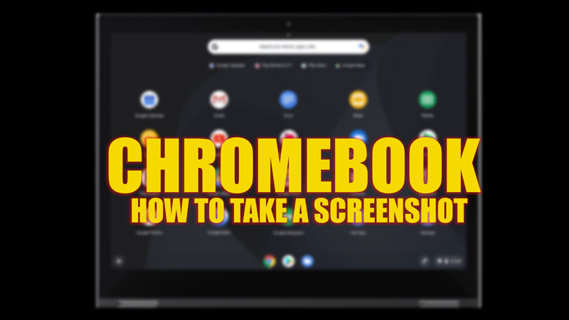 Chromebook: How to Take a Screenshot
