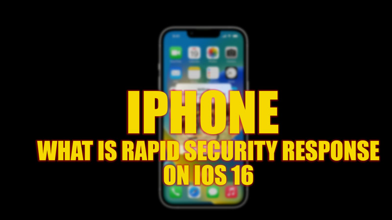 iPhone: What is Rapid Security Response on iOS 16