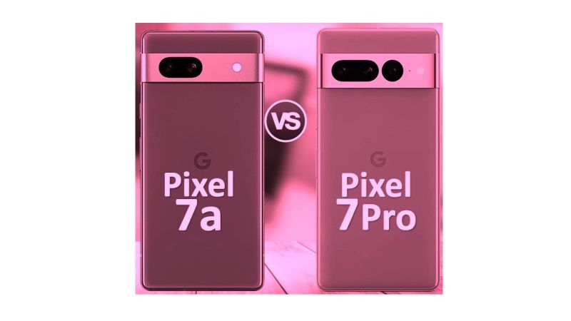 Google Pixel 7a против Pixel 7 Pro