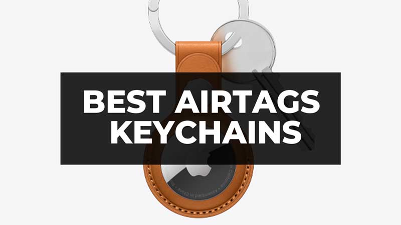 Best AirTags Key Chains