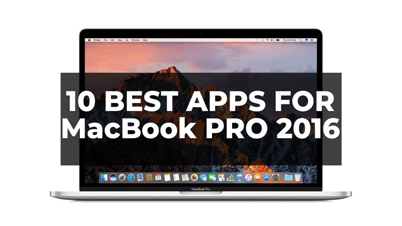 Best Apps for MacBook Pro 2016