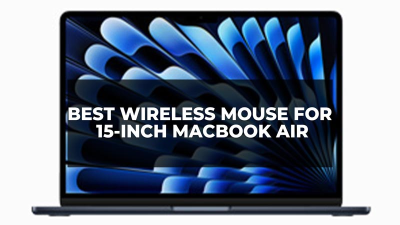 Best Wireless Mouse for 15 Inch MacBook Air