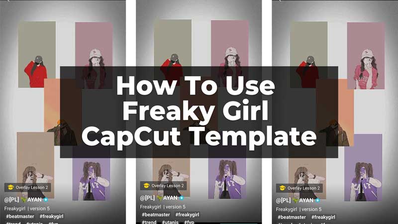 Freaky Girl Capcut Template