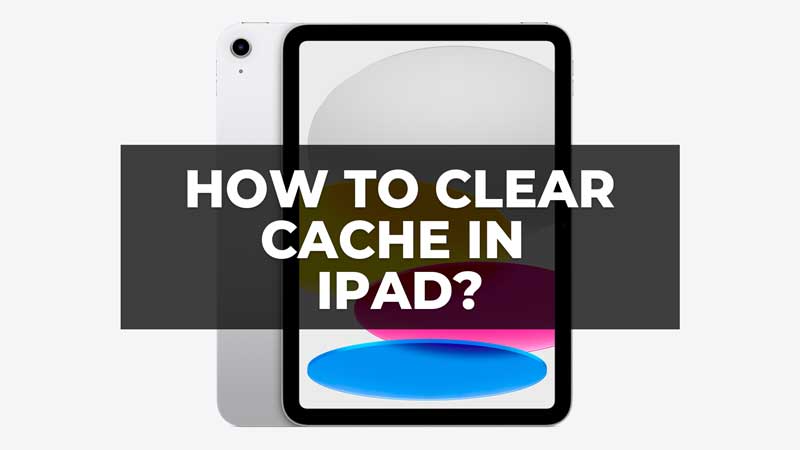 how-to-clear-cache-on-ipad-delete-cookies-browsing-history