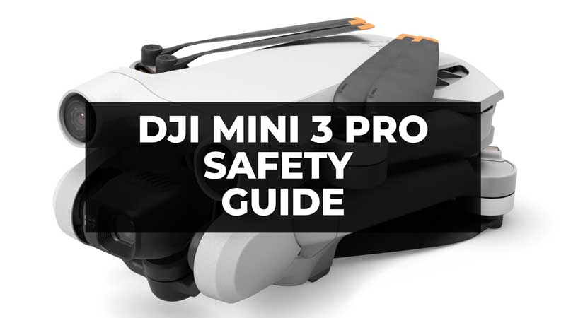 DJI Mini 3 Pro Safety Guide