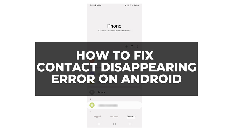 Fix Android contact Disappearing Error