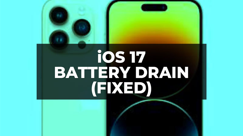 ios 17 battery drain fast