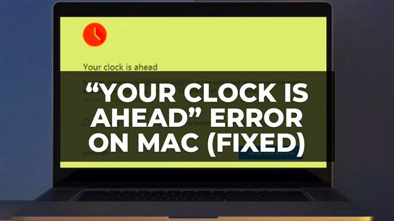 Fix: "Your clock is ahead" Error on Mac (2023)