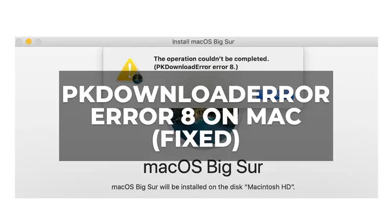 Fix pkdownloaderror error 8 on Mac