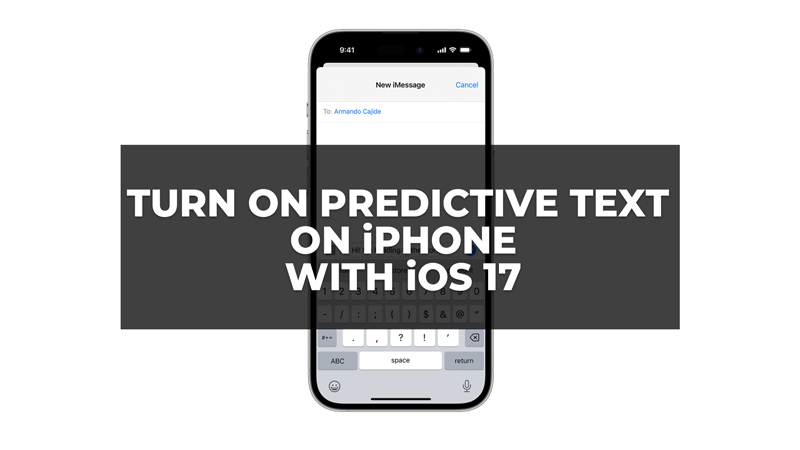 how-to-turn-on-predictive-text-on-iphone-with-ios-17