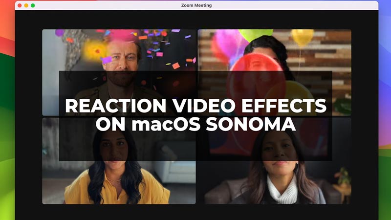 Use Reaction Video Effects on macOS Sonoma