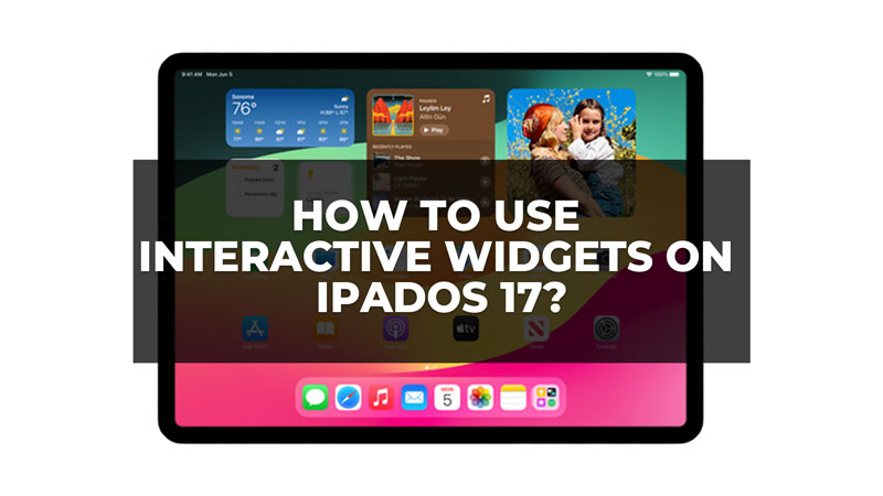How to use Interactive Widgets on iPadOS 17